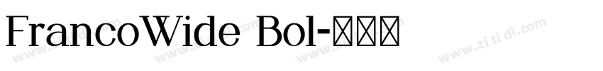 FrancoWide Bol字体转换
